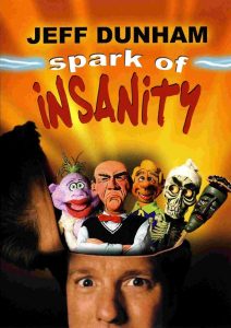 Jeff Dunham: Spark of Insanity (2007) BluRay 1080p HD