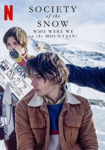La sociedad de la nieve: ¿Quiénes fuimos en la montaña? (2024) WEBRip 1080p HD