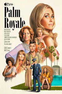 Palm Royale (2024) Serie de TV Primera Temporada 720p HD Dual Latino / Inglés