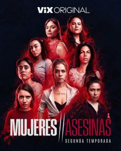 Mujeres asesinas (2022) Serie de TV Segunda Temporada (2024) 720p HD
