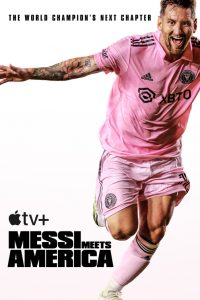 Messi Meets America (2023) Serie de TV 720p HD