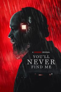 You’ll Never Find Me (2023) WEBRip 1080p HD Dual Latino / Inglés