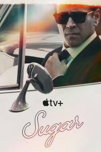 Sugar (2024) Serie de TV Primera Temporada 720p HD Dual Latino / Inglés