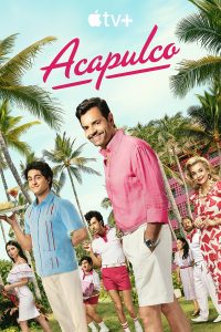 Acapulco (2021) Serie de TV Tercera Temporada (2024) 720p HD