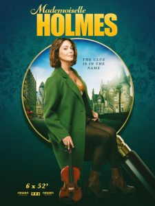 Mademoiselle Holmes (2024) Miniserie de TV Primera Temporada 720p HD