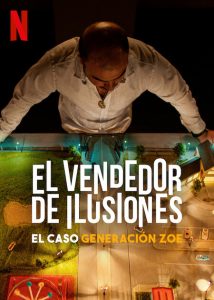 El vendedor de ilusiones: El caso Generación Zoe (2024) WEBRip 1080p HD