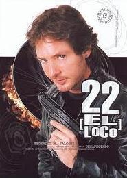 22, el loco (2001) Serie de TV