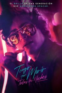 Tengo que morir todas las noches (2023) Serie de TV Primera Temporada 720p HD
