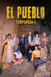 El pueblo (2019) Serie de TV Cuarta Temporada (2023) 720p HD