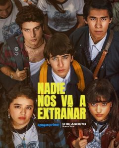 Nadie nos va a extrañar (2024) Serie de TV Primera Temporada 720p HD