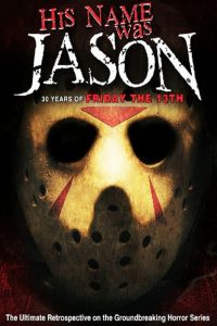 His Name Was Jason: 30 Years of Friday the 13th (2009) BluRay 1080p HD