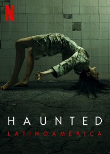 Haunted: Latin America (2021) Serie de TV Primera Temporada 1080p HD