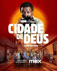 City of God: The Fight Rages On (2024) Serie de TV Primera Temporada 720p HD Dual Latino / Portugués