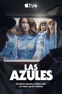 Las Azules (2024) Serie de TV Primera Temporada 720p HD