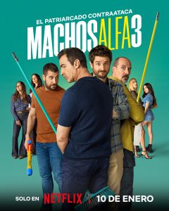 Machos Alfa (2022) Serie de TV Tercera Temporada (2025) 720p HD