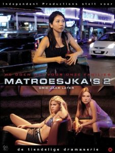 Matroesjka’s (2005) Serie de TV Segunda Temporada (2006)