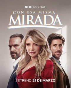 Con esa misma mirada (2025) Serie de TV Primera Temporada 720p HD