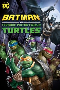Batman vs. Teenage Mutant Ninja Turtles (2019) BluRay 1080p HD Dual Latino / Inglés