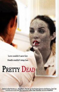 Pretty Dead (2013) BluRay 720p HD