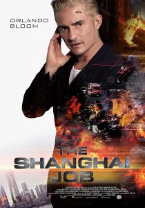 The Shanghai Job (2017) WEB-DL 720p HD