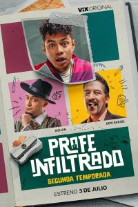 Profe infiltrado (2024) Serie de TV Segunda Temporada (2025) 720p HD
