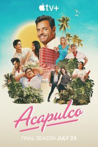Acapulco (2021) Serie de TV Cuarta Temporada (2025) 720p HD