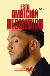 Esta ambición desmedida (2024) Miniserie de TV 720p HD