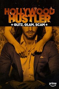 Hollywood Hustler: Glitz, Glam, Scam (2025) Serie de TV 720p HD