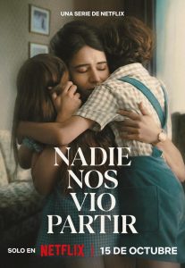 Nadie nos vio partir (2025) Serie de TV Primera Temporada 720p HD