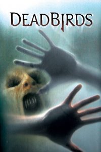 Dead Birds (2004) WEBRip 1080p HD Dual Latino / Inglés