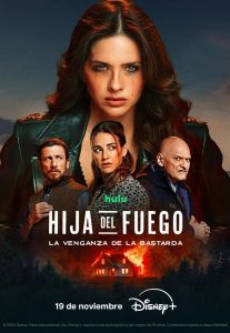 Hija del fuego: La venganza de la bastarda (2025) Serie de TV Primera Temporada 720p HD