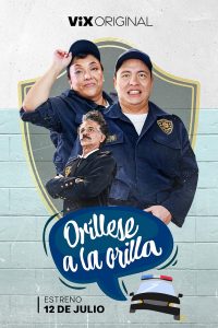 Oríllese a la orilla (2024) Serie de TV Primera Temporada 720p HD