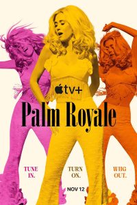 Palm Royale (2024) Serie de TV Segunda Temporada (2025) 720p HD Dual Latino / Inglés