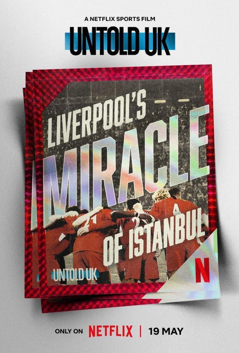 Untold UK: Liverpool’s Miracle of Istanbul (2026) WEBRip 1080p HD Dual Latino / Inglés
