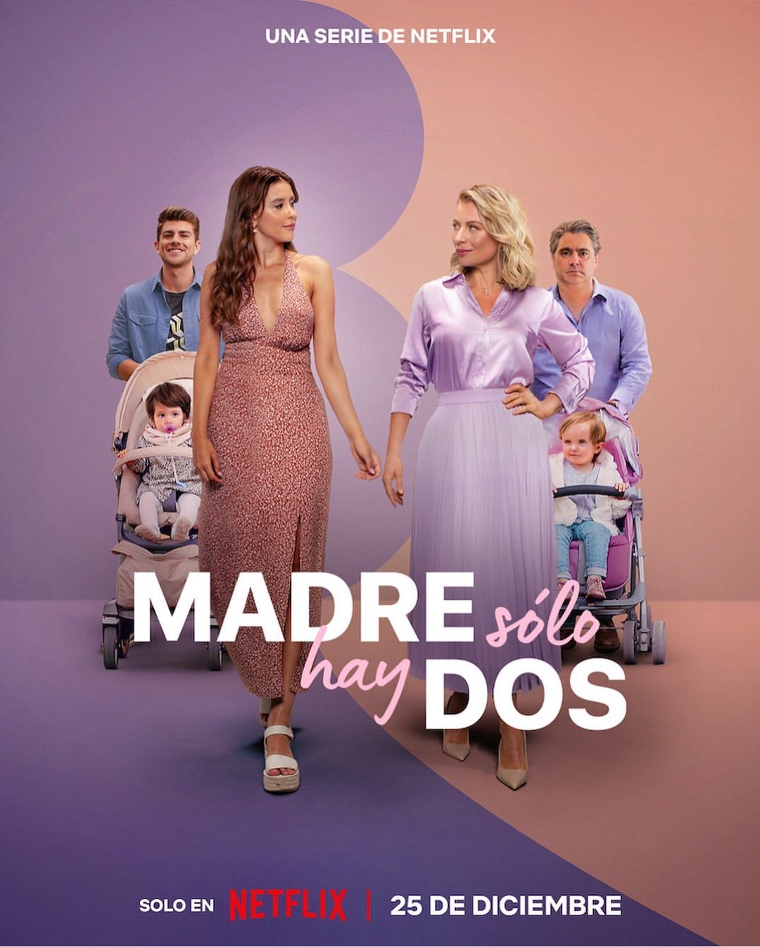 Madre solo hay dos (2021) Serie de TV Tercera Temporada (2022) 720p HD